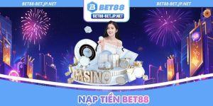 Nạp Tiền BET88