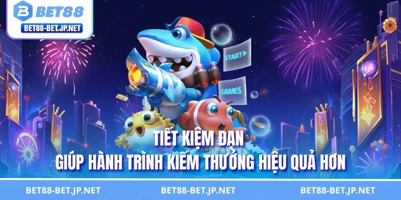 Bắn Cá Vàng - Kiếm Tìm Phần Thưởng Giá Trị Tuyệt Đỉnh 3 Tiết kiệm đạn giúp hành trình kiếm thưởng hiệu quả hơn